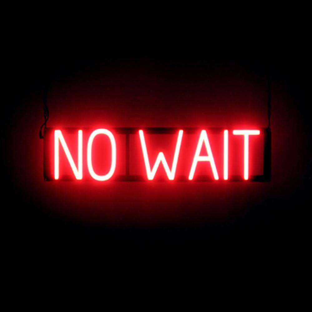 SpellBrite NO WAIT Sign | Neon No Wait Sign Look, LED Light | 26.3&Prime; x 6.3&Prime;