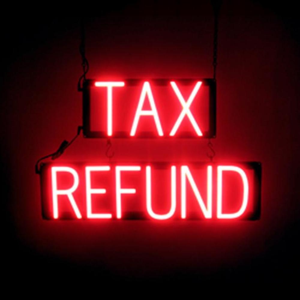 SpellBrite TAX REFUND Sign | Neon Sign Look, LED Light | 23.5″ x 15.0″