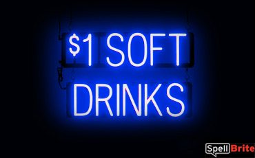 1 DOLLAR SOFT DRINKS sign, featuring LED lights that look like neon soft drink signs