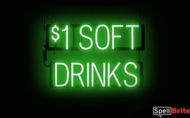 1 DOLLAR SOFT DRINKS sign, featuring LED lights that look like neon soft drink signs