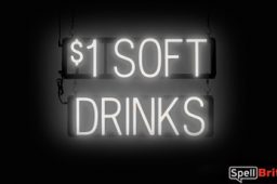 1 DOLLAR SOFT DRINKS sign, featuring LED lights that look like neon soft drink signs