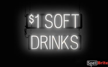 1 DOLLAR SOFT DRINKS sign, featuring LED lights that look like neon soft drink signs