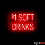 1 DOLLAR SOFT DRINKS sign, featuring LED lights that look like neon soft drink signs