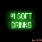 1 DOLLAR SOFT DRINKS sign, featuring LED lights that look like neon soft drink signs