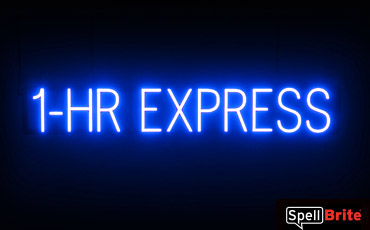 1 HR EXPRESS sign, featuring LED lights that look like neon 1 HR EXPRESS signs