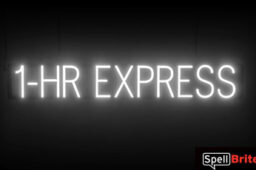 1 HR EXPRESS sign, featuring LED lights that look like neon 1 HR EXPRESS signs