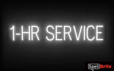 1 HR SERVICE sign, featuring LED lights that look like neon 1 HR SERVICE signs