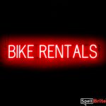 BIKE RENTALS sign, featuring LED lights that look like neon BIKE RENTAL signs