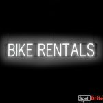 BIKE RENTALS sign, featuring LED lights that look like neon BIKE RENTAL signs