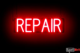 REPAIR sign, featuring LED lights that look like neon REPAIR signs