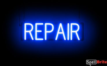 REPAIR sign, featuring LED lights that look like neon REPAIR signs