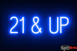 21 & UP Sign – SpellBrite’s LED Sign Alternative to Neon 21 & UP Signs for Bars in Blue