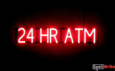 24 HR ATM sign, featuring LED lights that look like neon 24 HR ATM signs