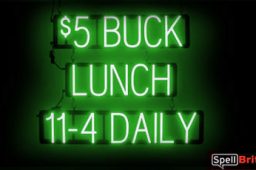 5 BUCK LUNCH DAILY sign, featuring LED lights that look like neon 5 BUCK LUNCH DAILY signs