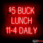 5 BUCK LUNCH DAILY sign, featuring LED lights that look like neon 5 BUCK LUNCH DAILY signs