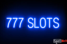 777 SLOTS sign, featuring LED lights that look like neon 777 SLOTS signs