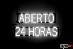 ABIERTO 24 HORAS sign, featuring LED lights that look like neon ABIERTO 24 HORAS signs