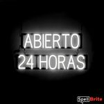 ABIERTO 24 HORAS sign, featuring LED lights that look like neon ABIERTO 24 HORAS signs