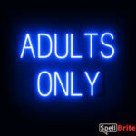 ADULTS ONLY sign, featuring LED lights that look like neon ADULTS ONLY signs