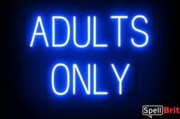 ADULTS ONLY sign, featuring LED lights that look like neon ADULTS ONLY signs