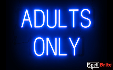 ADULTS ONLY sign, featuring LED lights that look like neon ADULTS ONLY signs
