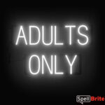 ADULTS ONLY sign, featuring LED lights that look like neon ADULTS ONLY signs