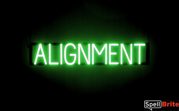 ALIGNMENT sign, featuring LED lights that look like neon ALIGNMENT signs