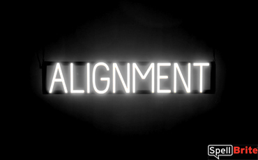 ALIGNMENT Sign - Neon Look, White LED Light
