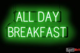 ALL DAY BREAKFAST sign, featuring LED lights that look like neon ALL DAY BREAKFAST signs