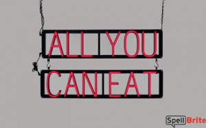 ALL YOU CAN EAT LED sign that uses click-together letters to make window signs