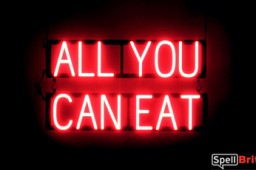 ALL YOU CAN EAT lighted LED signs that uses click-together letters to make window signs