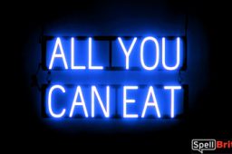 ALL YOU CAN EAT sign, featuring LED lights that look like neon ALL YOU CAN EAT signs