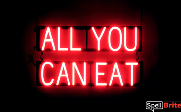 ALL YOU CAN EAT sign, featuring LED lights that look like neon ALL YOU CAN EAT signs