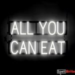 ALL YOU CAN EAT sign, featuring LED lights that look like neon ALL YOU CAN EAT signs