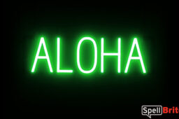 ALOHA sign, featuring LED lights that look like neon ALOHA signs