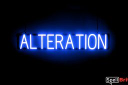 ALTERATION sign, featuring LED lights that look like neon ALTERATION signs