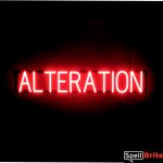 ALTERATION LED sign that is an alternative to illuminated neon signs for your business