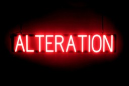 ALTERATION LED sign that is an alternative to illuminated neon signs for your business
