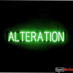 ALTERATION sign, featuring LED lights that look like neon ALTERATION signs