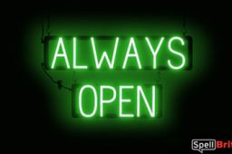 ALWAYS OPEN sign, featuring LED lights that look like neon ALWAYS OPEN signs