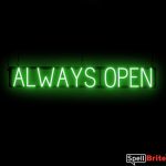 ALWAYS OPEN sign, featuring LED lights that look like neon ALWAYS OPEN signs