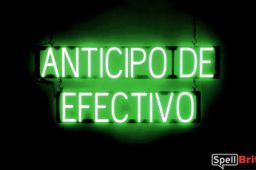 ANTICIPO DE EFECTIVO sign, featuring LED lights that look like neon ANTICIPO DE EFECTIVO signs