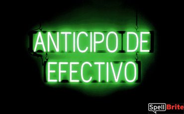 ANTICIPO DE EFECTIVO sign, featuring LED lights that look like neon ANTICIPO DE EFECTIVO signs