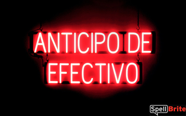 ANTICIPO DE EFECTIVO sign, featuring LED lights that look like neon ANTICIPO DE EFECTIVO signs