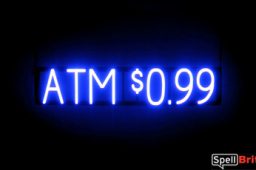 ATM 0.99 sign, featuring LED lights that look like neon ATM 0.99 signs