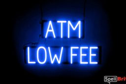 ATM LOW FEE sign, featuring LED lights that look like neon ATM LOW FEE signs