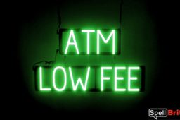 ATM LOW FEE sign, featuring LED lights that look like neon ATM LOW FEE signs