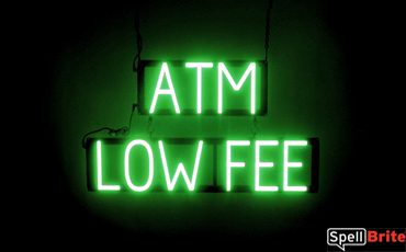 ATM LOW FEE sign, featuring LED lights that look like neon ATM LOW FEE signs