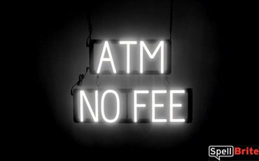ATM NO FEE sign, featuring LED lights that look like neon ATM NO FEE signs