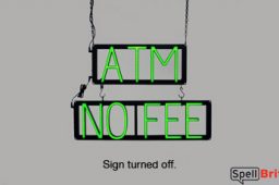 ATM NO FEE sign, featuring LED lights that look like neon ATM NO FEE signs